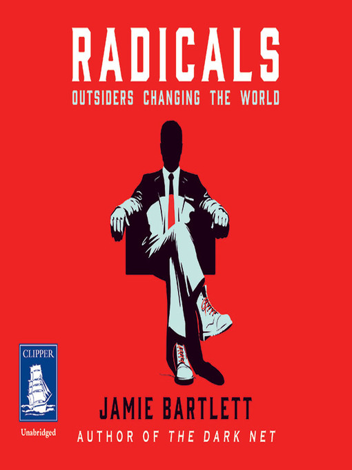 Title details for Radicals by Jamie Bartlett - Available